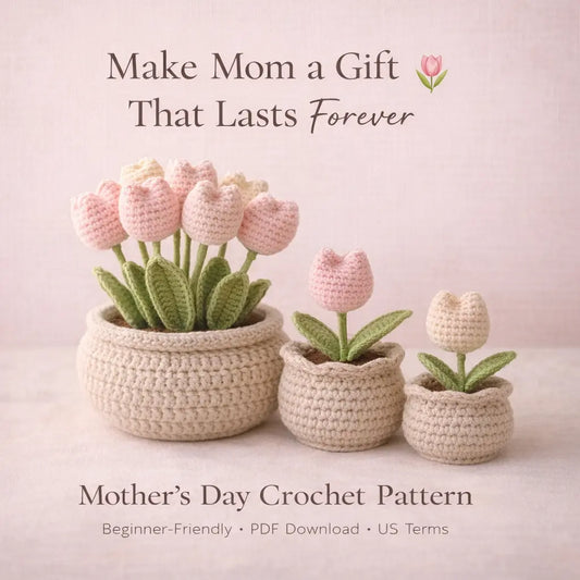 Mother's Day Tulip Flowerpot Crochet Pattern